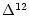 $\Delta^{12}$